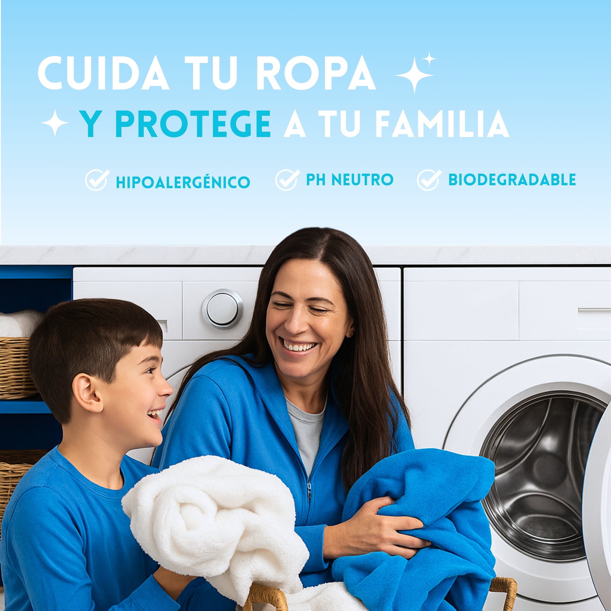 Detergente que cuida tu ropa y protege a tu familia. Hipoalergénico, ph neutro y biodegradable.